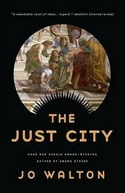 The Just City by Jo Walton