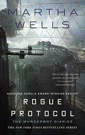 Rogue Protocol: The Murderbot Diaries (The Murderbot Diaries, 3) by Martha Wells
