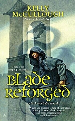 Blade Reforged by Kelly McCullough