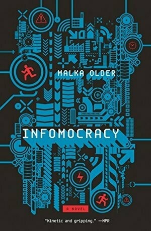 Infomocracy by Malka Older