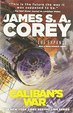 Caliban's War (The Expanse, 2) by James S. A. Corey