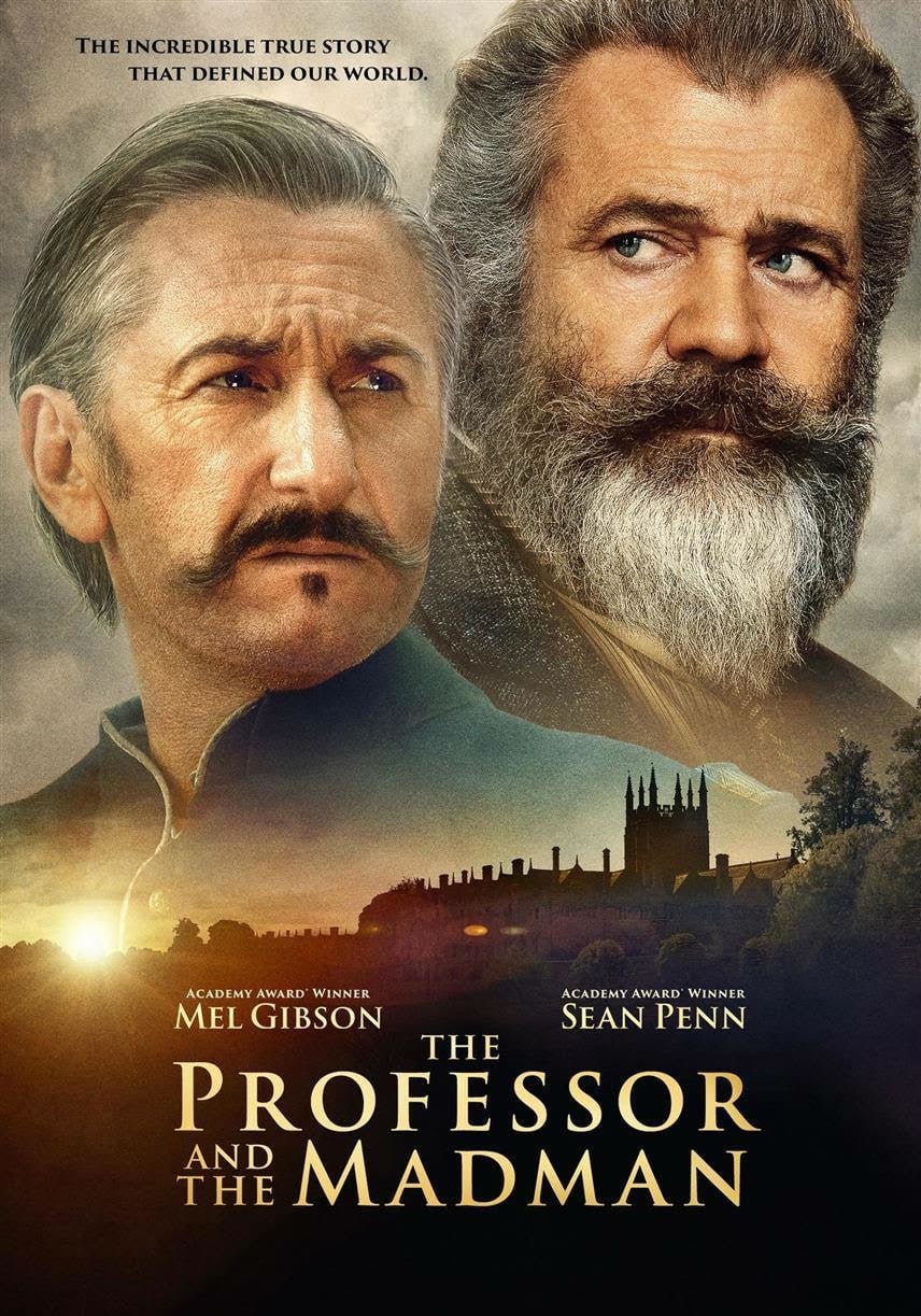 Movie poster for The Professor and the Madman featuring large period photos of both Sean Penn and Mel Gibson comprising most of the image with a silhouette of a large castle-like sanitorium with a sun setting below them.