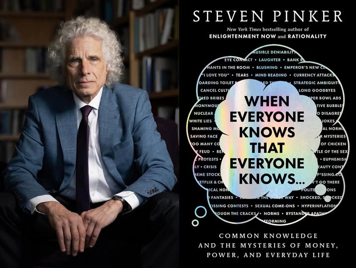 A dyptic photo of Steven Pinker, with gray curly hair sitting in a chari with his arms in his lap split with an image of his latest book When Everyone Knows. The title is the majority of the cover an appears in concentric thought clouds on a black background.